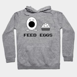 FEED EGGS Egg Game Funny Hoodie